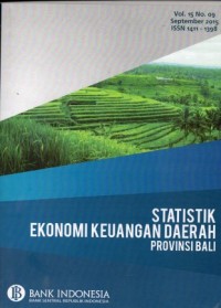 Statistik Ekonomi Keuangan Daerah Provinsi Bali Vol.15 No.09 September 2015