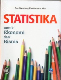 Statistika untuk Ekonomi dan Bisnis